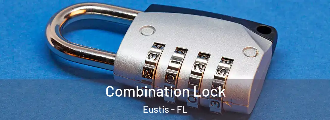 Combination Lock Eustis - FL