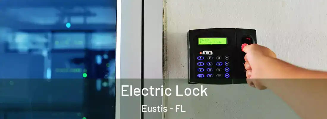  Electric Lock Eustis - FL