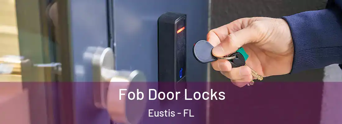  Fob Door Locks Eustis - FL