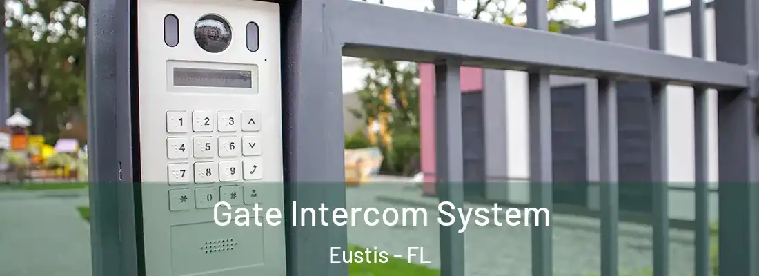  Gate Intercom System Eustis - FL
