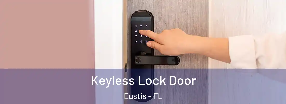  Keyless Lock Door Eustis - FL