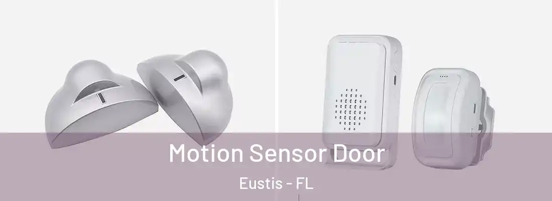  Motion Sensor Door Eustis - FL
