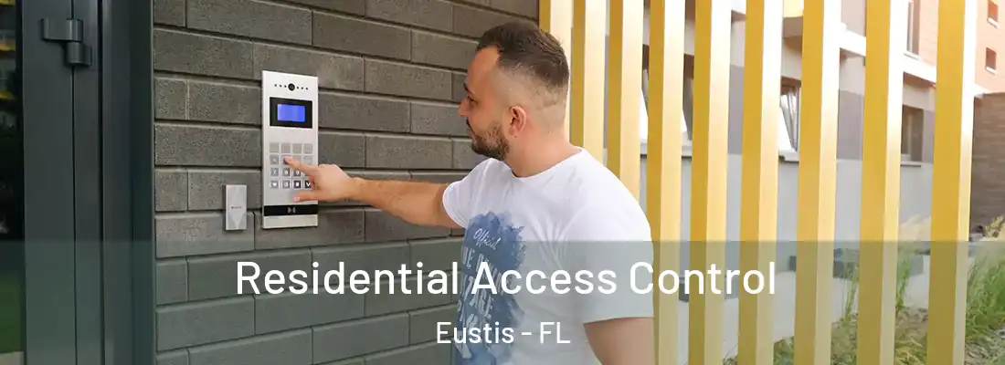  Residential Access Control Eustis - FL