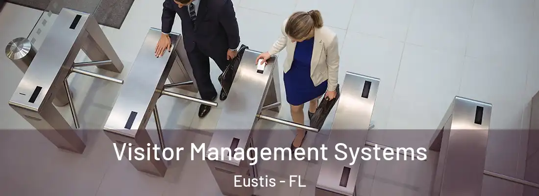  Visitor Management Systems Eustis - FL