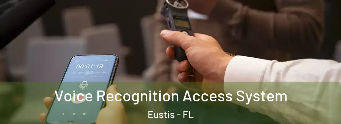 Voice Recognition Access System Eustis - FL